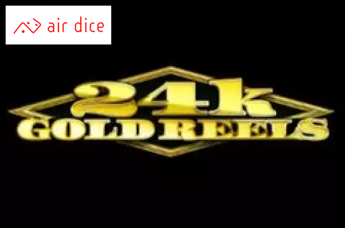 24K Gold Reels